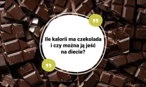 Ile kcal ma czekolada? Kaloryczność różnych rodzajów słodyczy