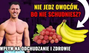 Jakich owoców unikać przy odchudzaniu, aby nie przytyć?