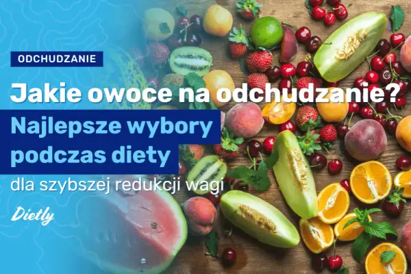 Redukcja masy co jeść: skuteczne jedzenie, które przyspiesza odchudzanie