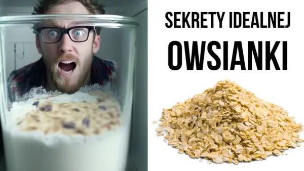 Kaloryczność owsianki - poznaj dokładną wartość i skład odżywczy posiłku